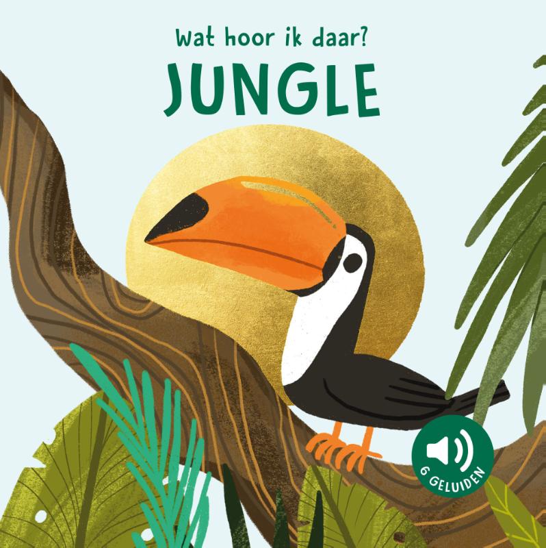 Omslag van Wat hoor ik daar? Jungle