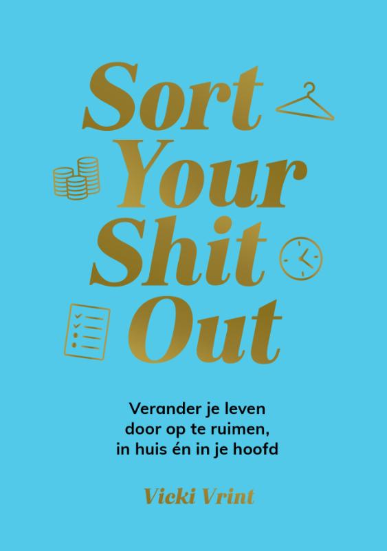 Omslag van Sort your shit out