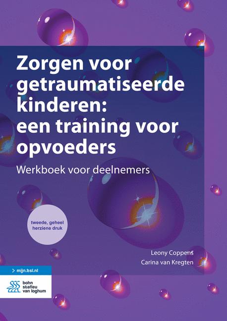 Omslag van Zorgen voor getraumatiseerde kinderen: een training voor opvoeders