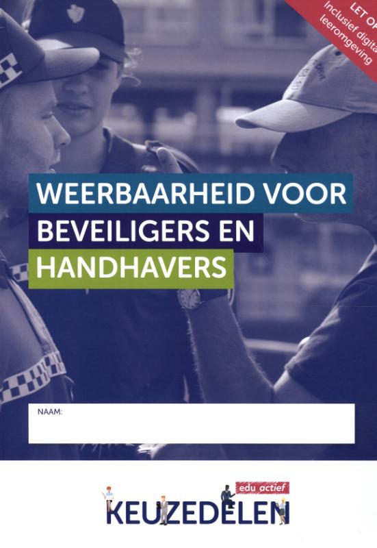 Omslag van Keuzedeel weerbaarheid voor beveiligers en handhavers