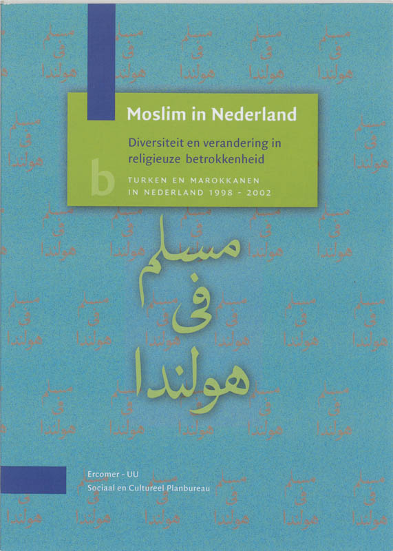 Omslag van diversiteit en verandering in religeuze betrokkenheid: Turken en Marokkanen in Nederland 1998-2002