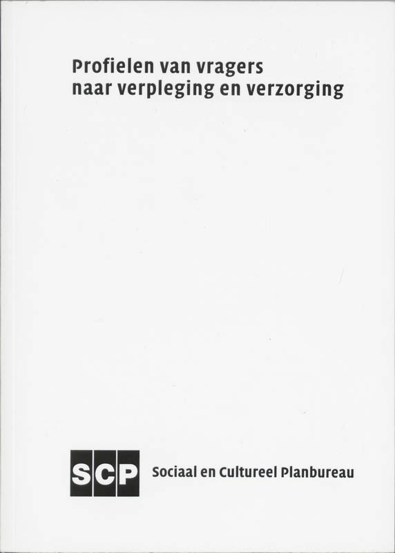 Omslag van Profielen van vragers naar verpleging en verzorging