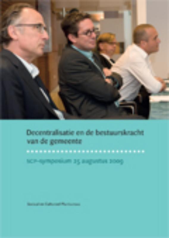Omslag van Decentralisatie en de bestuurskracht van de gemeente