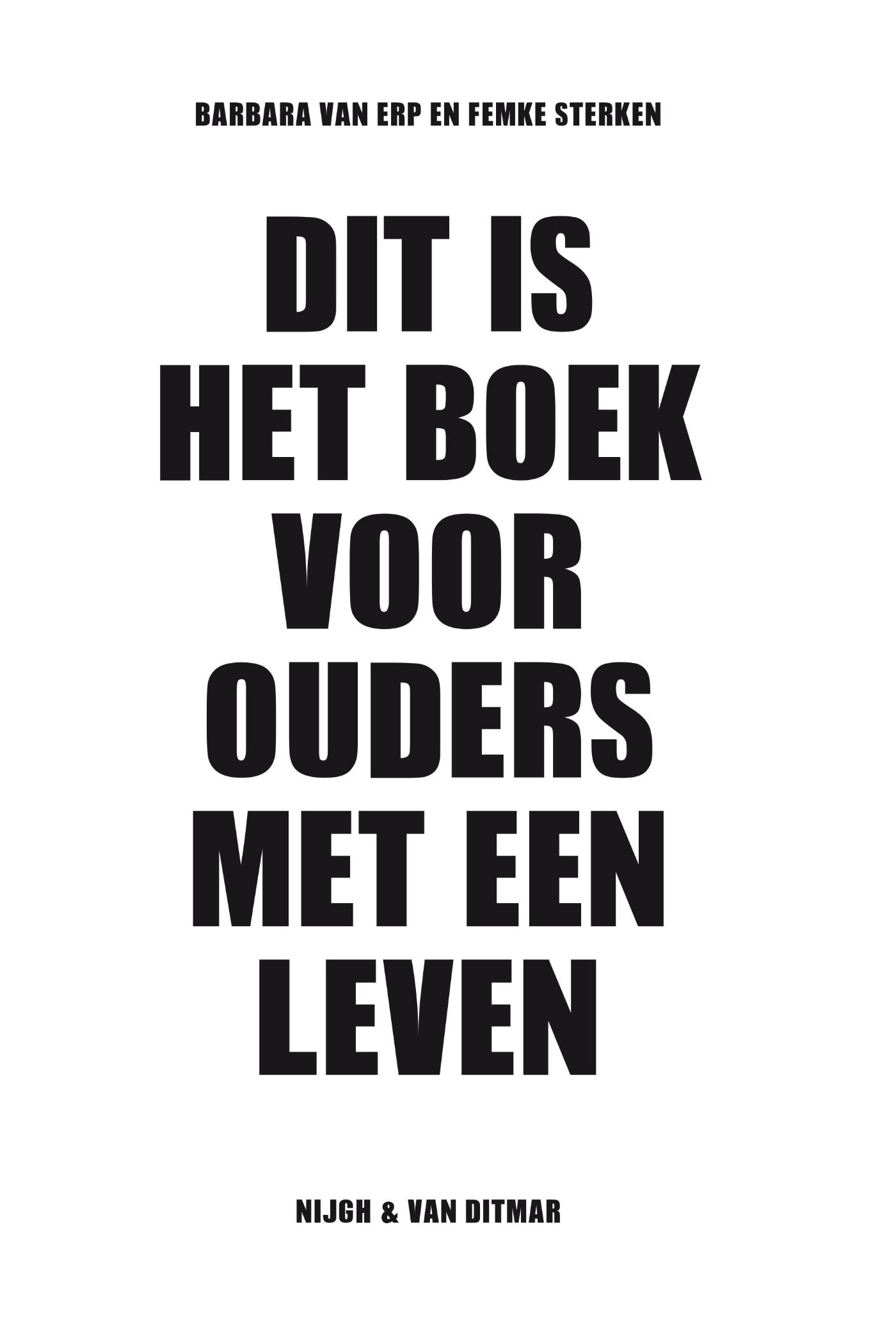 Omslag van Dit is het boek voor ouders met een leven