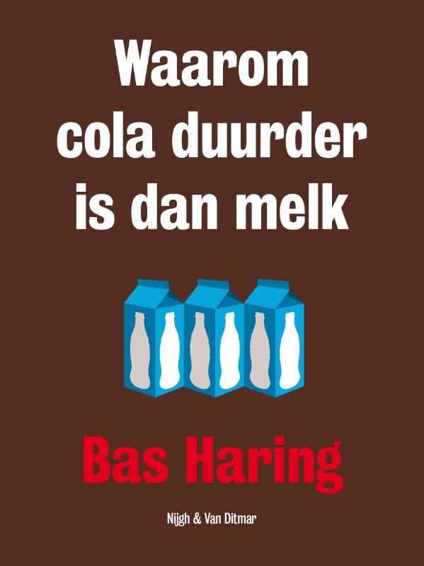Omslag van Waarom cola duurder is dan melk