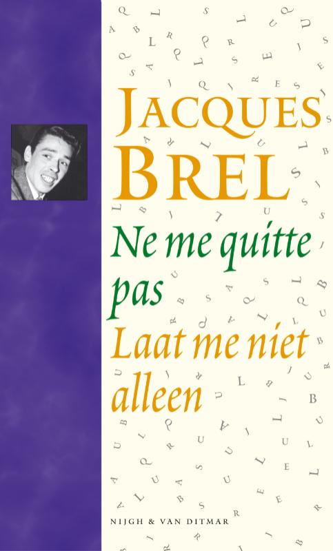 Omslag van Ne me quitte pas / Laat me niet alleen