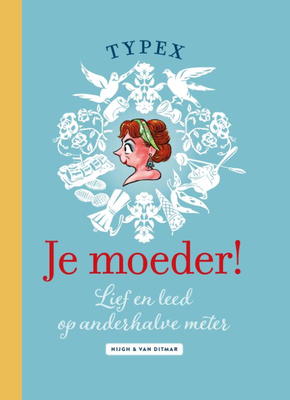 Omslag van Je moeder!