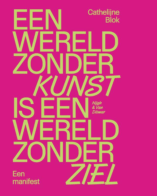 Omslag van Een wereld zonder kunst is een wereld zonder ziel