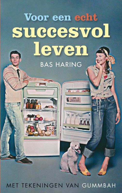 Omslag van Voor een echt succesvol leven