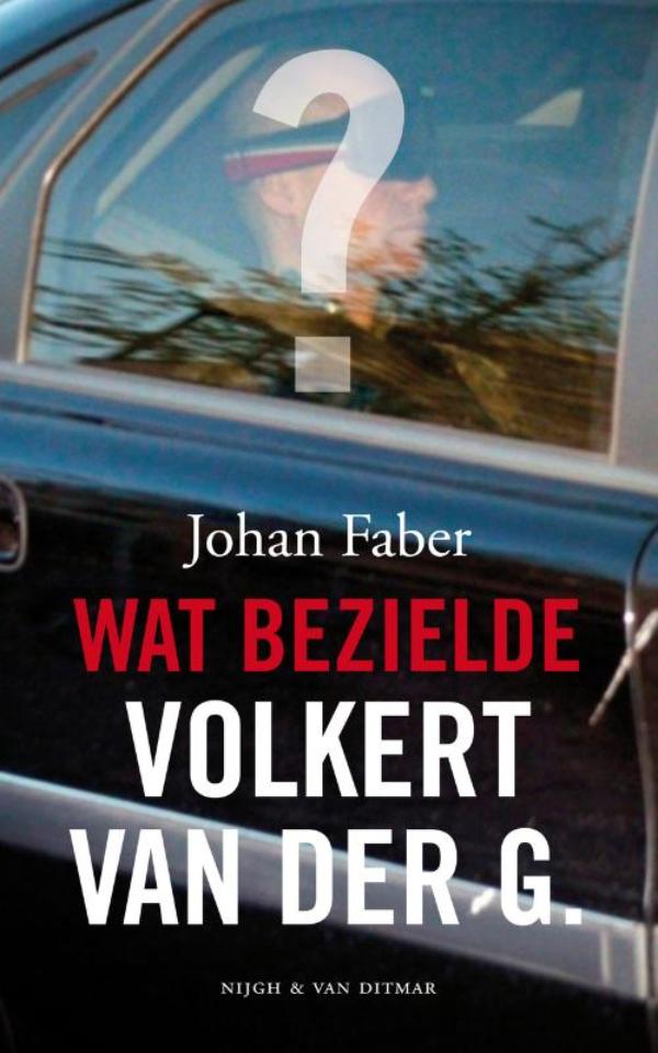 Omslag van Wat bezielde Volkert van der G.