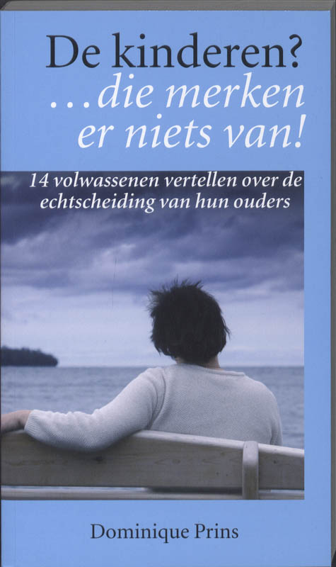 Omslag van De kinderen?... die merken er niets van!