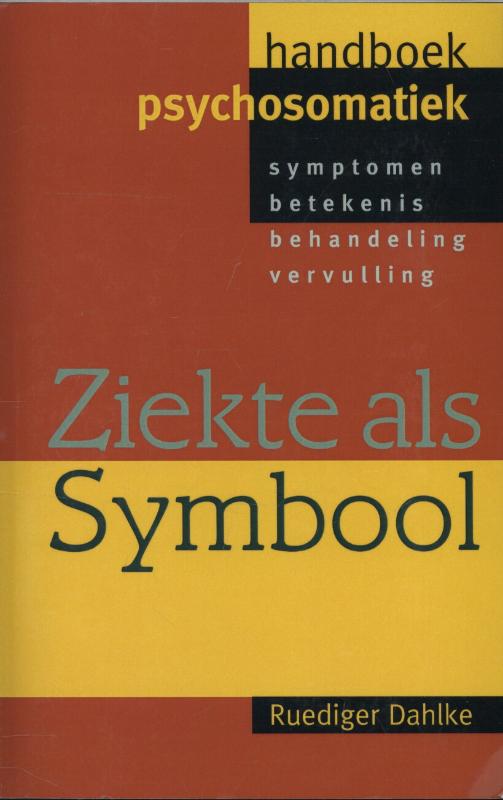 Omslag van Ziekte als symbool; handboek psychosomatiek