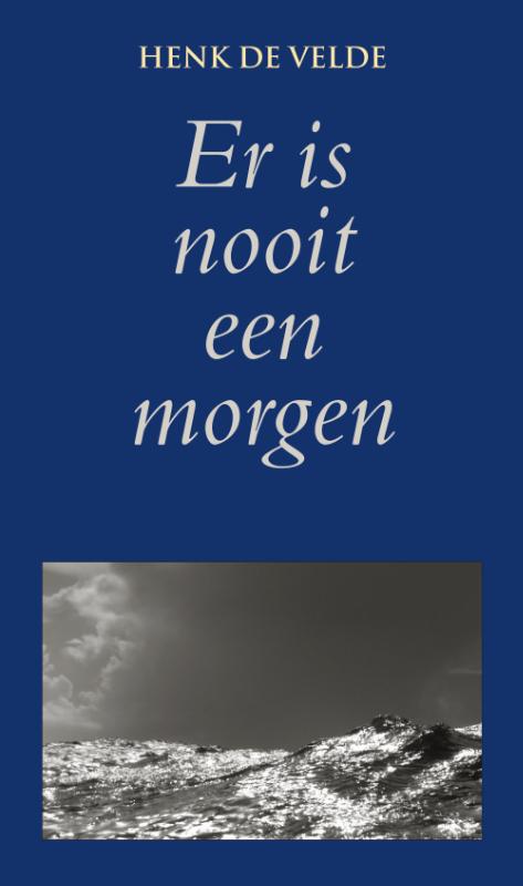 Omslag van Er is nooit een morgen