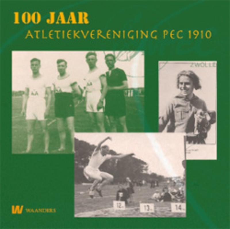 Omslag van 100 Jaar atletiek in Zwolle