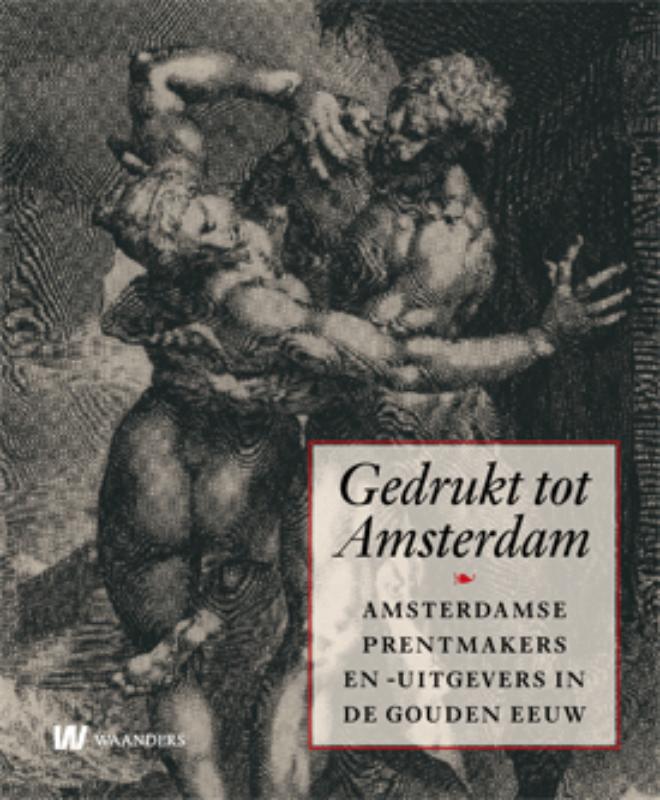 Omslag van Gedrukt tot Amsterdam