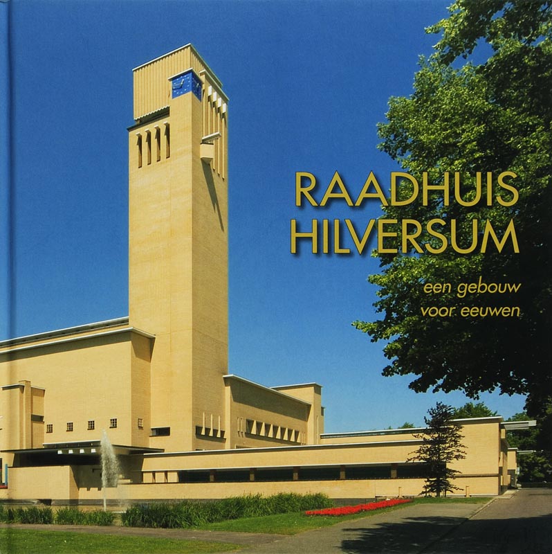 Omslag van Raadhuis Hilversum