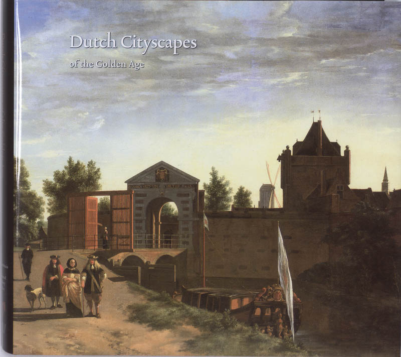 Omslag van Dutch cityscapes of the Golden Age