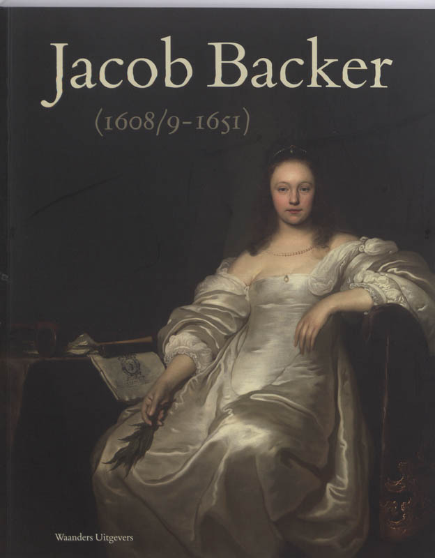 Omslag van Jacob Backer (1608/9-1651)