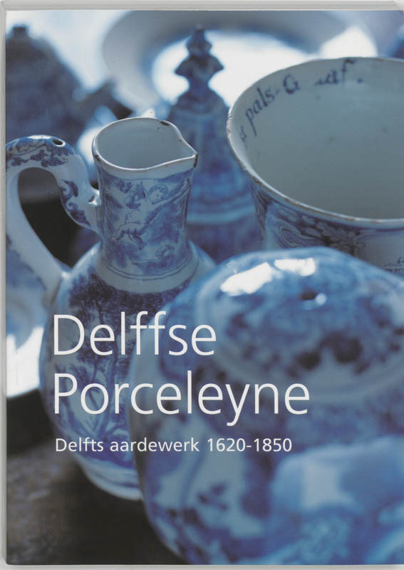 Omslag van Delffse Porceleyne