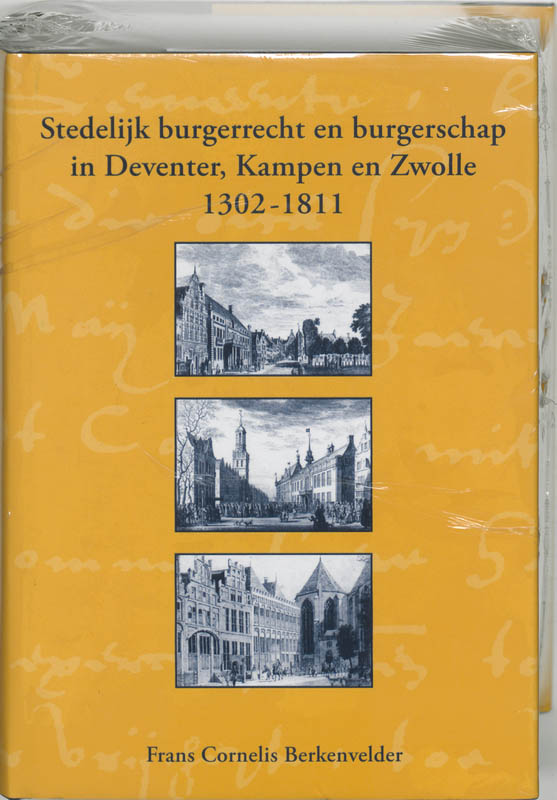 Omslag van Stedelijk burgerrecht en burgerschap in Deventer, Kampen en Zwolle (1302-1811)