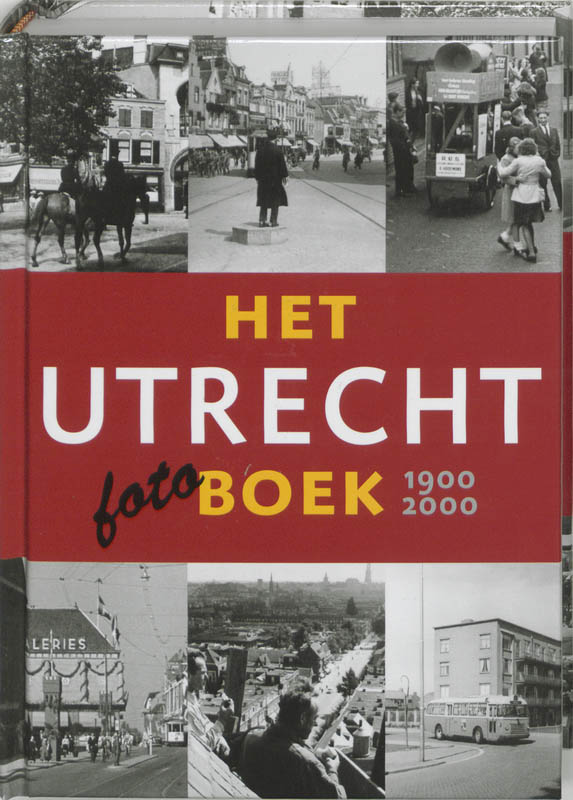Omslag van Het Utrecht Fotoboek 1900-2000