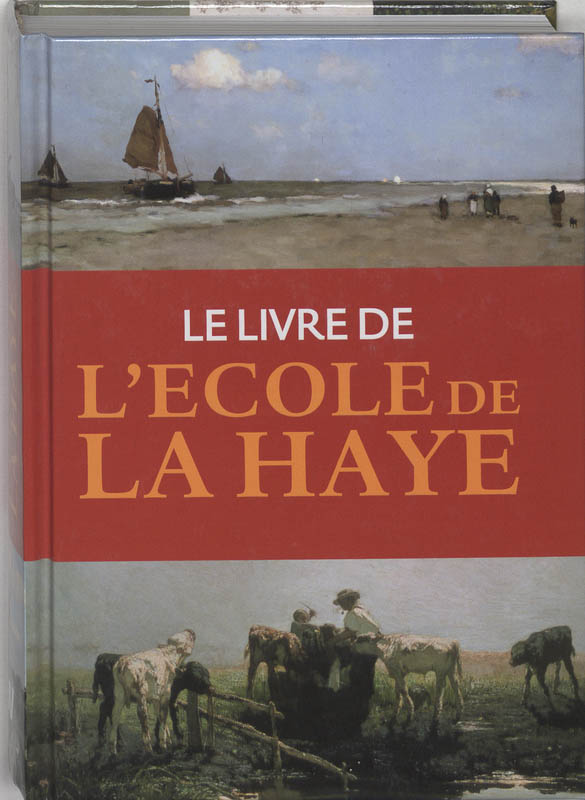 Omslag van Le Livre de l'ecole de La Haye