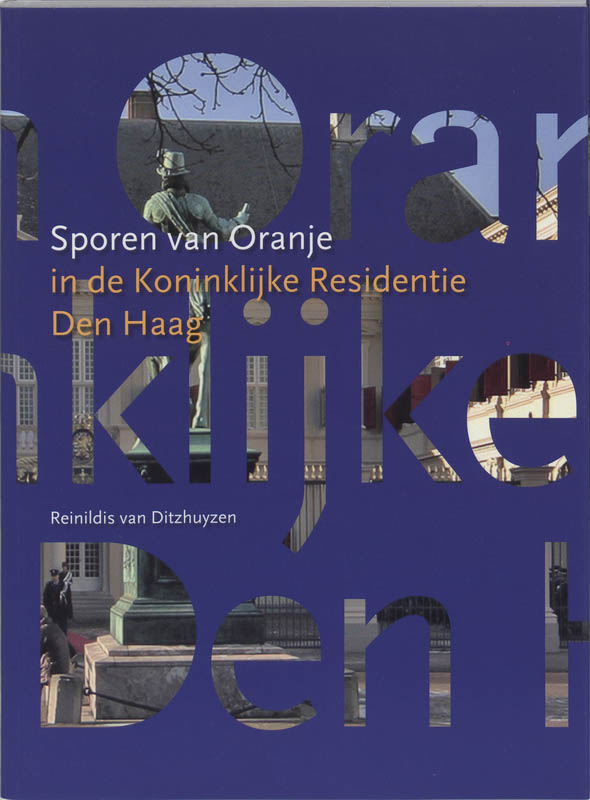 Omslag van Sporen van Oranje in de Koninklijke Residentie Den Haag