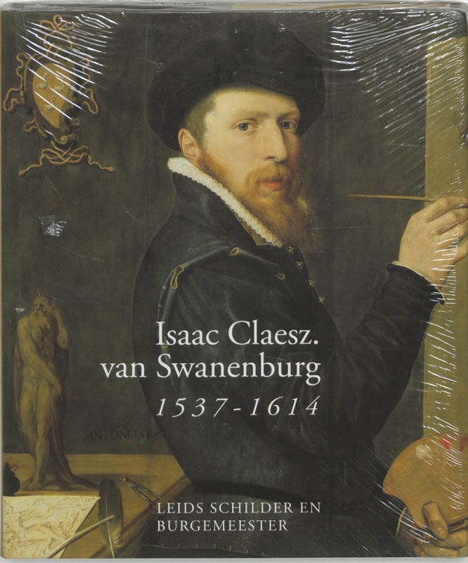 Omslag van Isaac Claesz. van Swanenburg 1537-1614