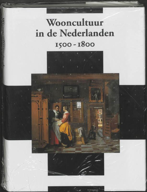 Omslag van Wooncultuur in de Nederlanden 1500-1800