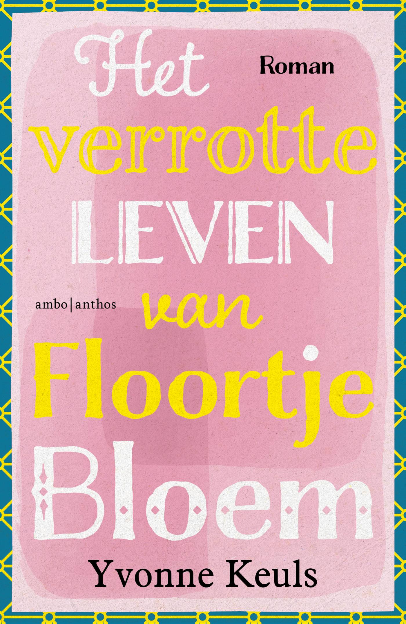 Omslag van Het verrotte leven van Floortje Bloem