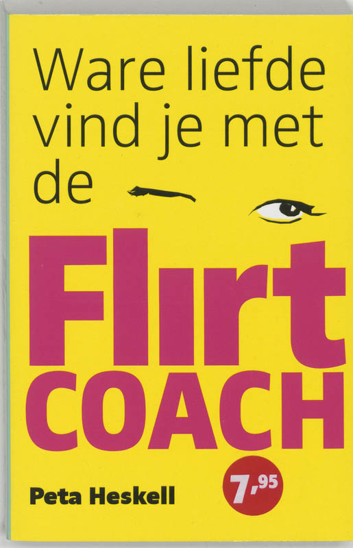Omslag van Ware liefde vind je met de flirtcoach
