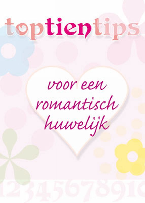 Omslag van Top 10 tips voor een romantisch huwelijk