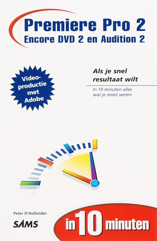Omslag van Premiere Pro 2, Encore DVD 2 en Audition 2 in 10 minuten