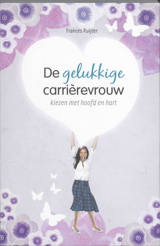 Omslag van De gelukkige carrierevrouw