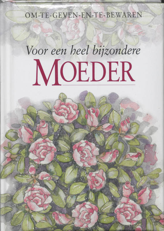 Omslag van Voor een heel bijzondere moeder