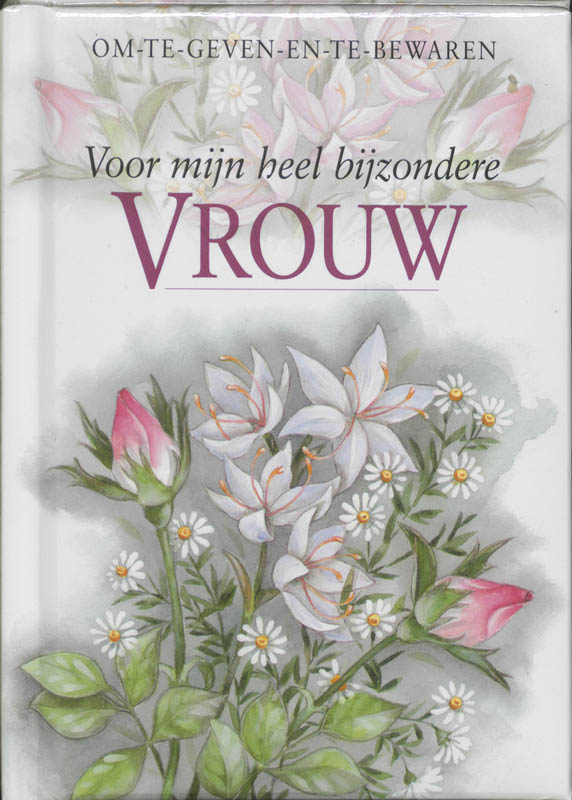 Omslag van Voor mijn heel bijzondere vrouw