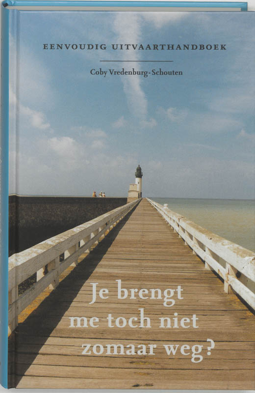 Omslag van Je brengt me toch niet zomaar weg?