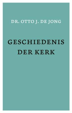 Omslag van Geschiedenis der kerk