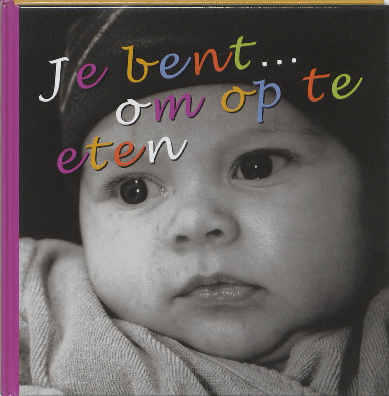 Omslag van Je bent ... om op te eten