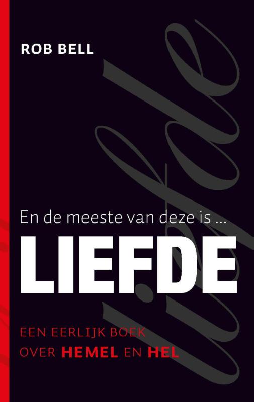 Omslag van En de meeste van deze is liefde