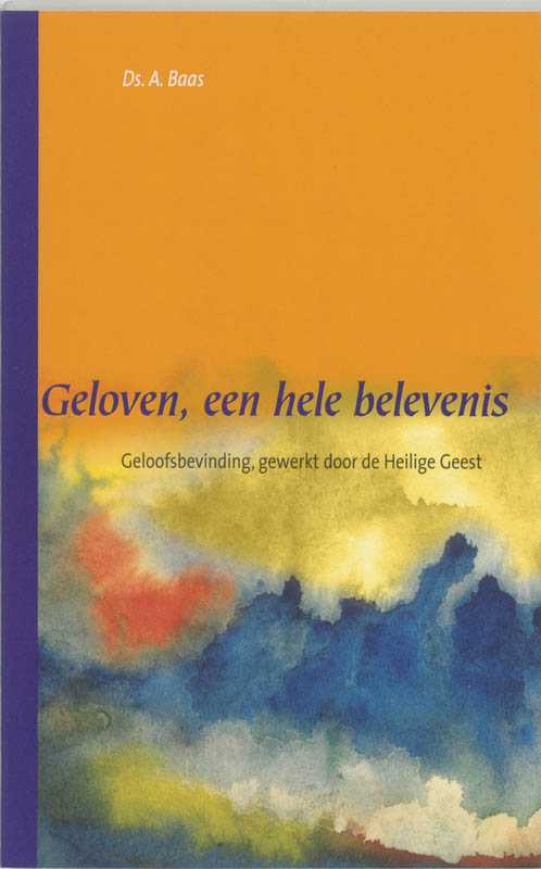 Omslag van Geloven, een hele belevenis