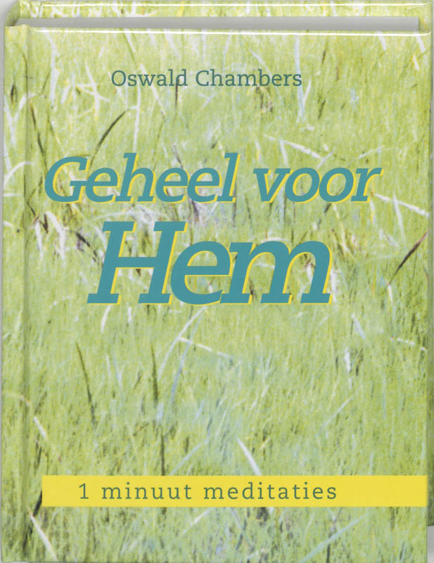 Omslag van Geheel voor hem 1 minuut meditaties