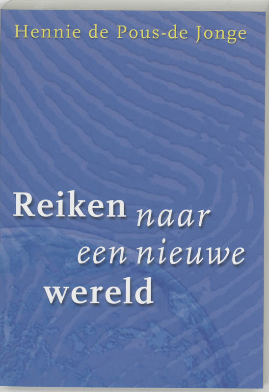 Omslag van Reiken naar een nieuwe wereld