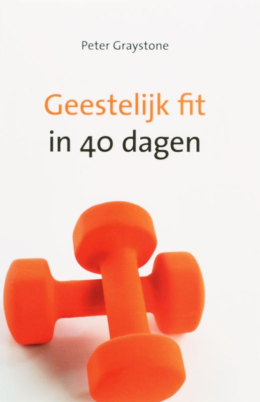 Omslag van Geestelijk fit in 40 dagen