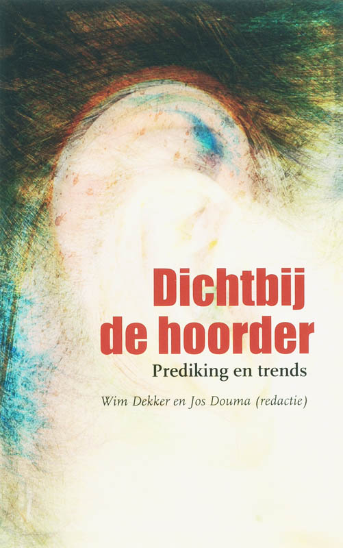 Omslag van Dichtbij de hoorder