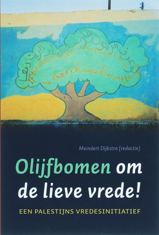 Omslag van Olijfbomen om de lieve vrede