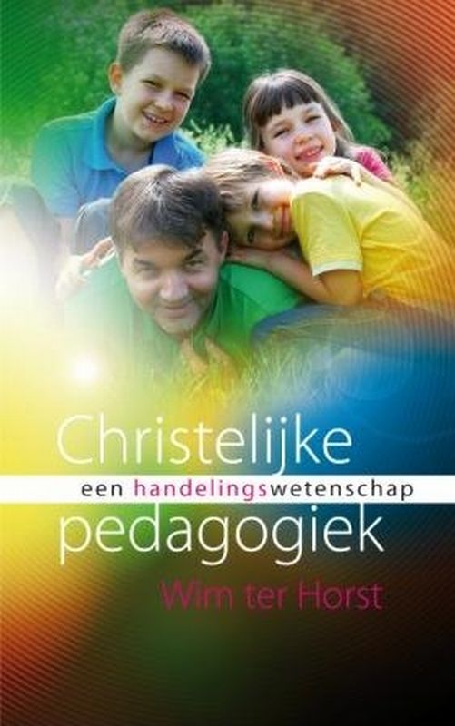 Omslag van Christelijke pedagogiek als handelingswetenschap
