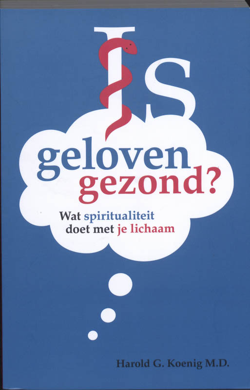 Omslag van Is geloven gezond?