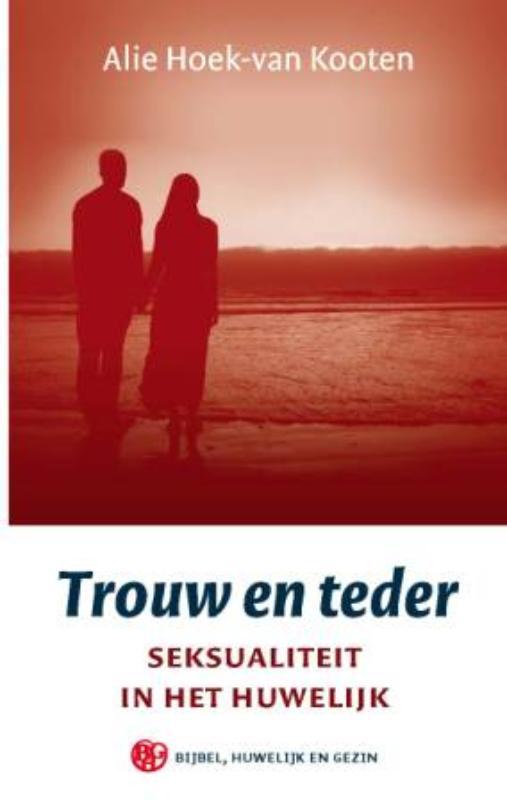 Omslag van Trouw en teder