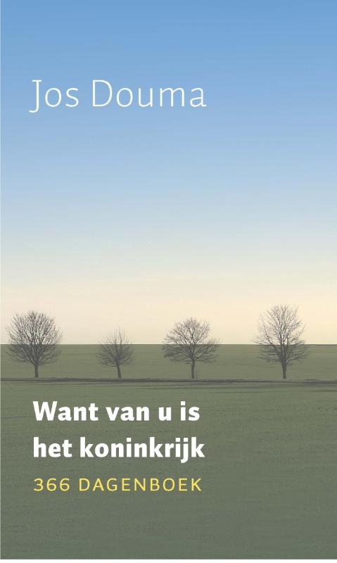 Omslag van Want van U is het koninkrijk